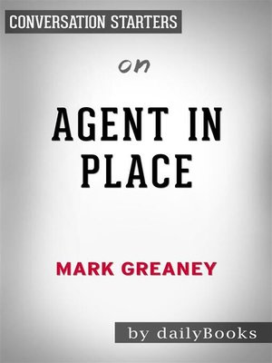 cover image of Agent in Place--by Mark Greaney | Conversation Starters
